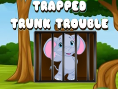                                                                       Trapped Trunk Trouble ﻞﯿﮭﮐ