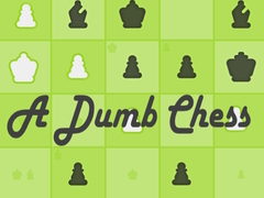                                                                       A Dumb Chess ﻞﯿﮭﮐ