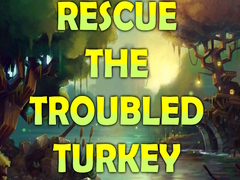                                                                       Rescue the Troubled Turkey ﻞﯿﮭﮐ