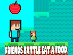                                                                      Friends Battle Eat A Food ﻞﯿﮭﮐ