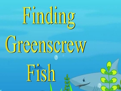                                                                       Finding Greenscrew Fish ﻞﯿﮭﮐ