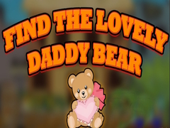                                                                       Find the Lovely Daddy Bear ﻞﯿﮭﮐ