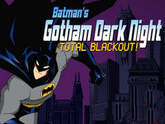                                                                       Batman's Gotham Dark Knight total blackout! ﻞﯿﮭﮐ