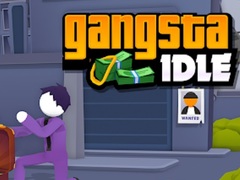                                                                       Gangsta Idle ﻞﯿﮭﮐ
