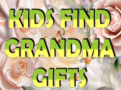                                                                       Kids Find Grandma Gifts ﻞﯿﮭﮐ