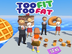                                                                       Too Fit Too Fat ﻞﯿﮭﮐ