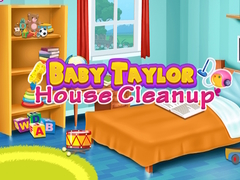                                                                       Baby Taylor House Cleanup ﻞﯿﮭﮐ
