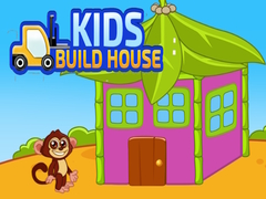                                                                       Kids Build House ﻞﯿﮭﮐ