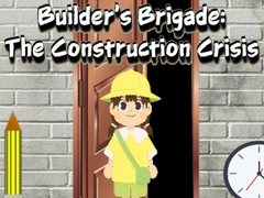                                                                       Builder’s Brigade: The Construction Crisis ﻞﯿﮭﮐ