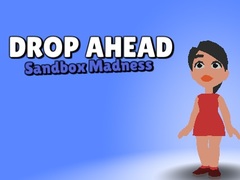                                                                       Drop Ahead: Sandbox Madness ﻞﯿﮭﮐ