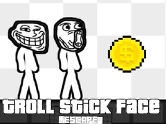                                                                       Troll Stick Face Escape ﻞﯿﮭﮐ