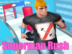                                                                       Superman Rush ﻞﯿﮭﮐ
