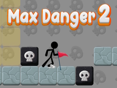                                                                       Max Danger 2 ﻞﯿﮭﮐ
