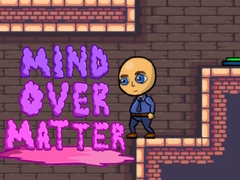                                                                       Mind Over Matter ﻞﯿﮭﮐ