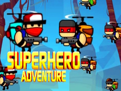                                                                       Superhero Adventure ﻞﯿﮭﮐ