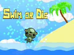                                                                       Swim or Die ﻞﯿﮭﮐ