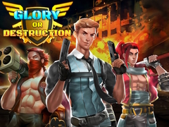                                                                       Glory or Destruction ﻞﯿﮭﮐ