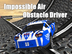                                                                       Impossible Air Obstacle Driver ﻞﯿﮭﮐ