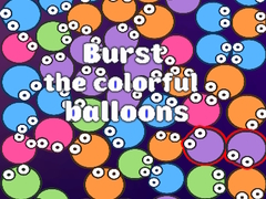                                                                       Burst the Colorful Balloons ﻞﯿﮭﮐ