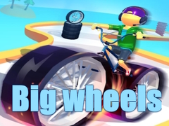                                                                       Big wheels ﻞﯿﮭﮐ