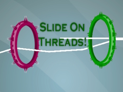                                                                       Slide On Threads! ﻞﯿﮭﮐ