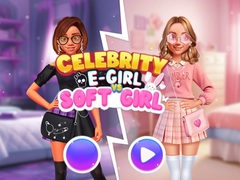                                                                       Celebrity E-Girl vs Soft-Girl  ﻞﯿﮭﮐ