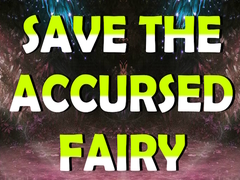                                                                       Save The Accursed Fairy ﻞﯿﮭﮐ