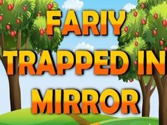                                                                       Fairy Trapped in Mirror  ﻞﯿﮭﮐ