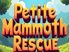                                                                       Petite Mammoth Rescue ﻞﯿﮭﮐ