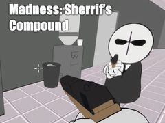                                                                       Madness: Sherrif’s Compound ﻞﯿﮭﮐ