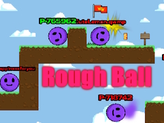                                                                       Rough Ball ﻞﯿﮭﮐ