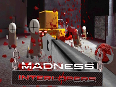                                                                       Madness Interlopers ﻞﯿﮭﮐ