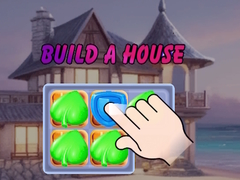                                                                       Build a House ﻞﯿﮭﮐ