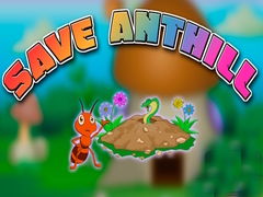                                                                       Save Anthill ﻞﯿﮭﮐ