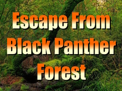                                                                       Escape from Black Panther Forest ﻞﯿﮭﮐ