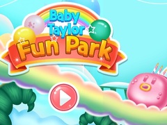                                                                       Baby Taylor Fun Park ﻞﯿﮭﮐ