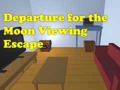                                                                       Departure for the Moon Viewing Escape ﻞﯿﮭﮐ