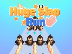                                                                       Huge Slap Run ﻞﯿﮭﮐ