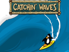                                                                       Catchin' Waves ﻞﯿﮭﮐ