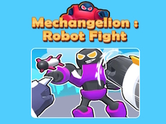                                                                       Mechangelion: Robot Fight  ﻞﯿﮭﮐ