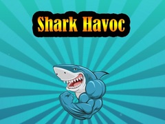                                                                       Shark Havoc ﻞﯿﮭﮐ