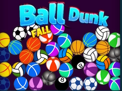                                                                      Ball Dunk Fall ﻞﯿﮭﮐ