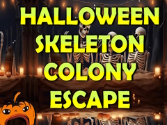                                                                       Halloween Skeleton Colony Escape ﻞﯿﮭﮐ
