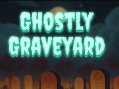                                                                       Ghostly Graveyard ﻞﯿﮭﮐ