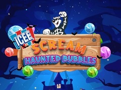                                                                       ICEE Scream: Haunted Bubbles ﻞﯿﮭﮐ