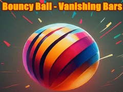                                                                       Bouncy Ball - Vanishing Bars  ﻞﯿﮭﮐ