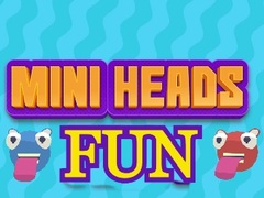                                                                       Mini Heads Fun ﻞﯿﮭﮐ