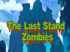                                                                       The Last Stand Zombies ﻞﯿﮭﮐ