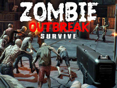                                                                       Zombie Outbreak Survive ﻞﯿﮭﮐ