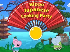                                                                       Hippo Japanese Cooking Party ﻞﯿﮭﮐ